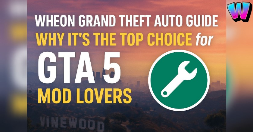 Wheon Grand Theft Auto guide blog banner showing GTA 5 city skyline with text highlighting why Wheon is the best platform for GTA 5 mod lovers